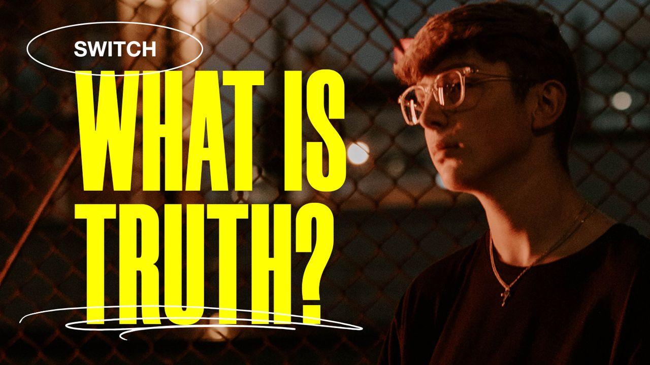 Çfarë është "E Vërteta"?