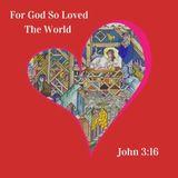 For God So Loved the World 