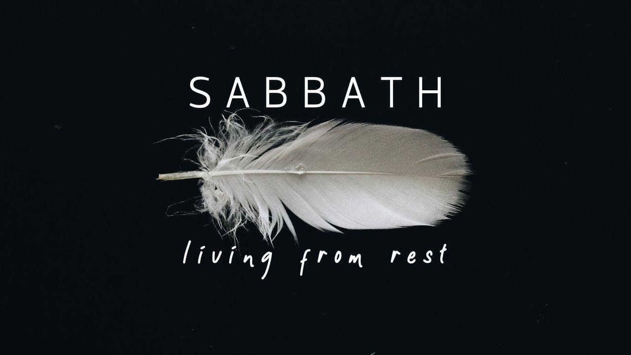 Sabbath, Living From Rest