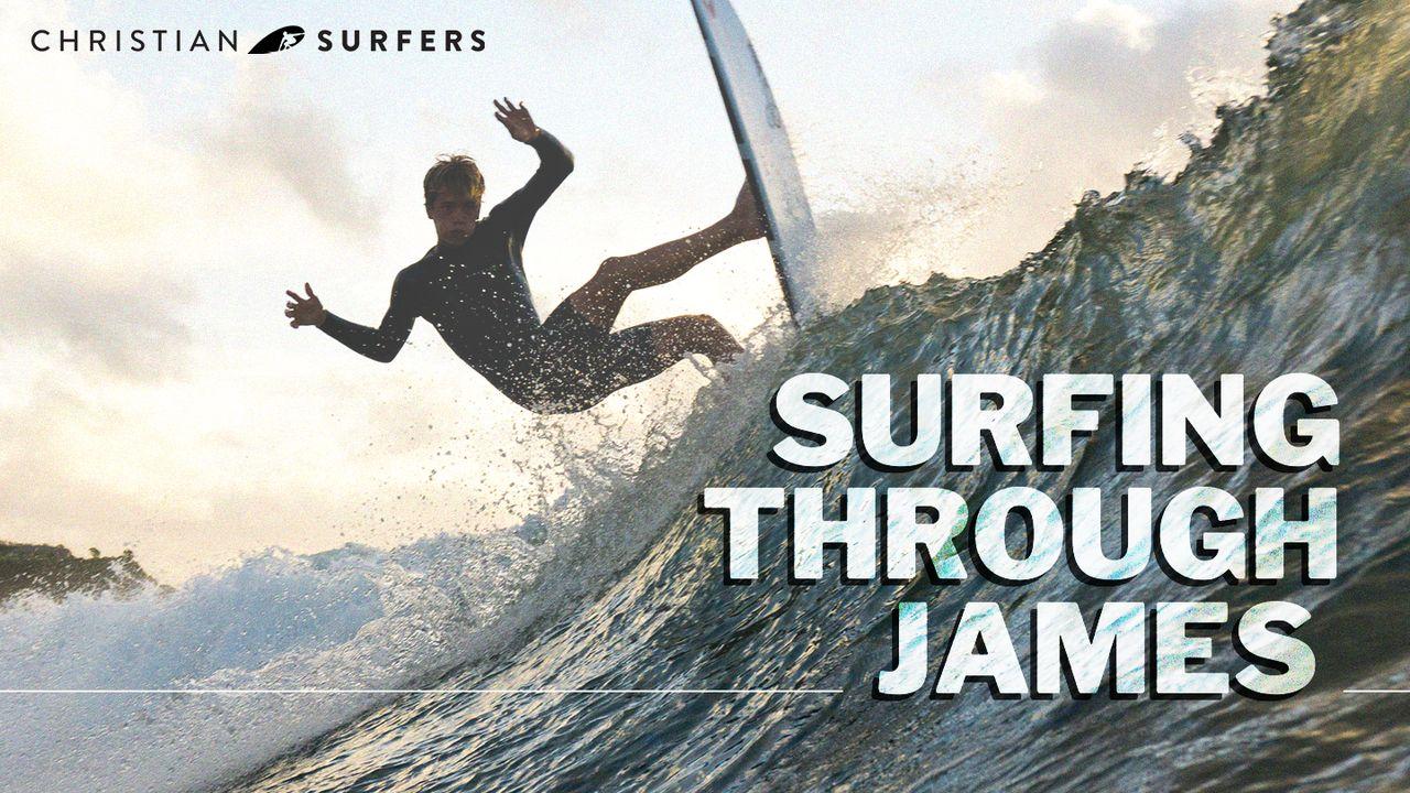 Surfing Through James