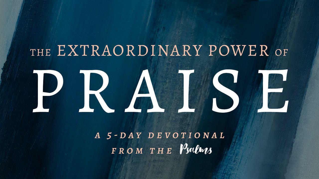 Извонредната моќ на славењето: Петдневна посвета од Псалмите