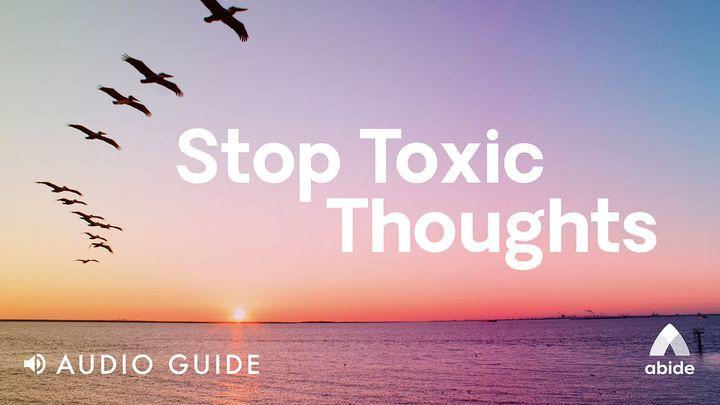 Stop Toxic Thoughts