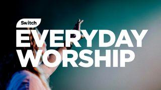 Închinarea de zi cu zi