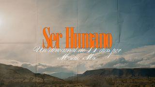 Ser Humano: Un Devocional De 11 Días Por Mosaic Msc