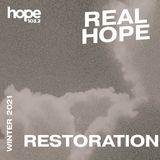Real Hope: Restoration