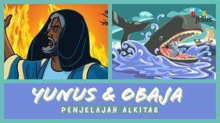 Penjelajah Alkitab (Yunus & Obaja)