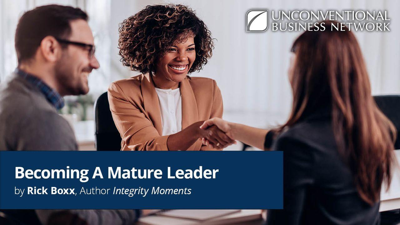 Becoming A Mature Leader