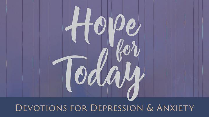 Hope for Today: Devotions for Depression & Anxiety