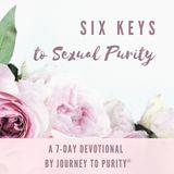 Six Keys to Sexual Purity