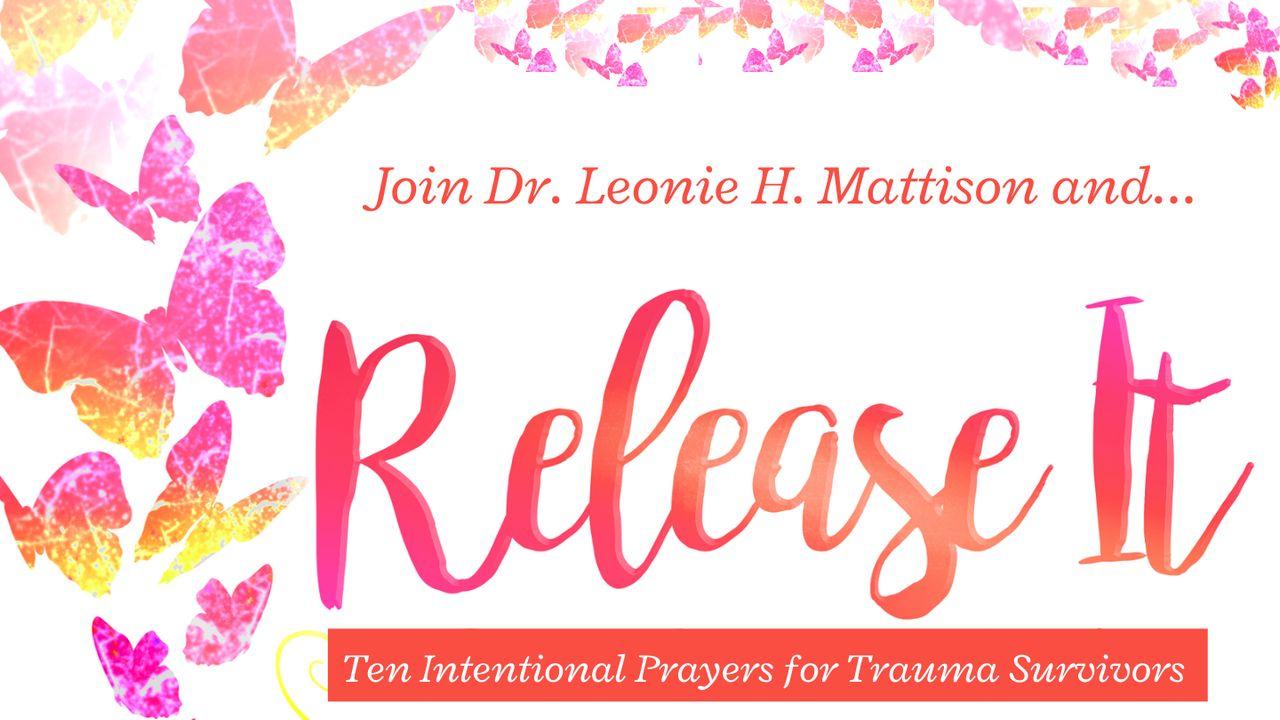 Release It: 10 Prayers for Trauma Survivors