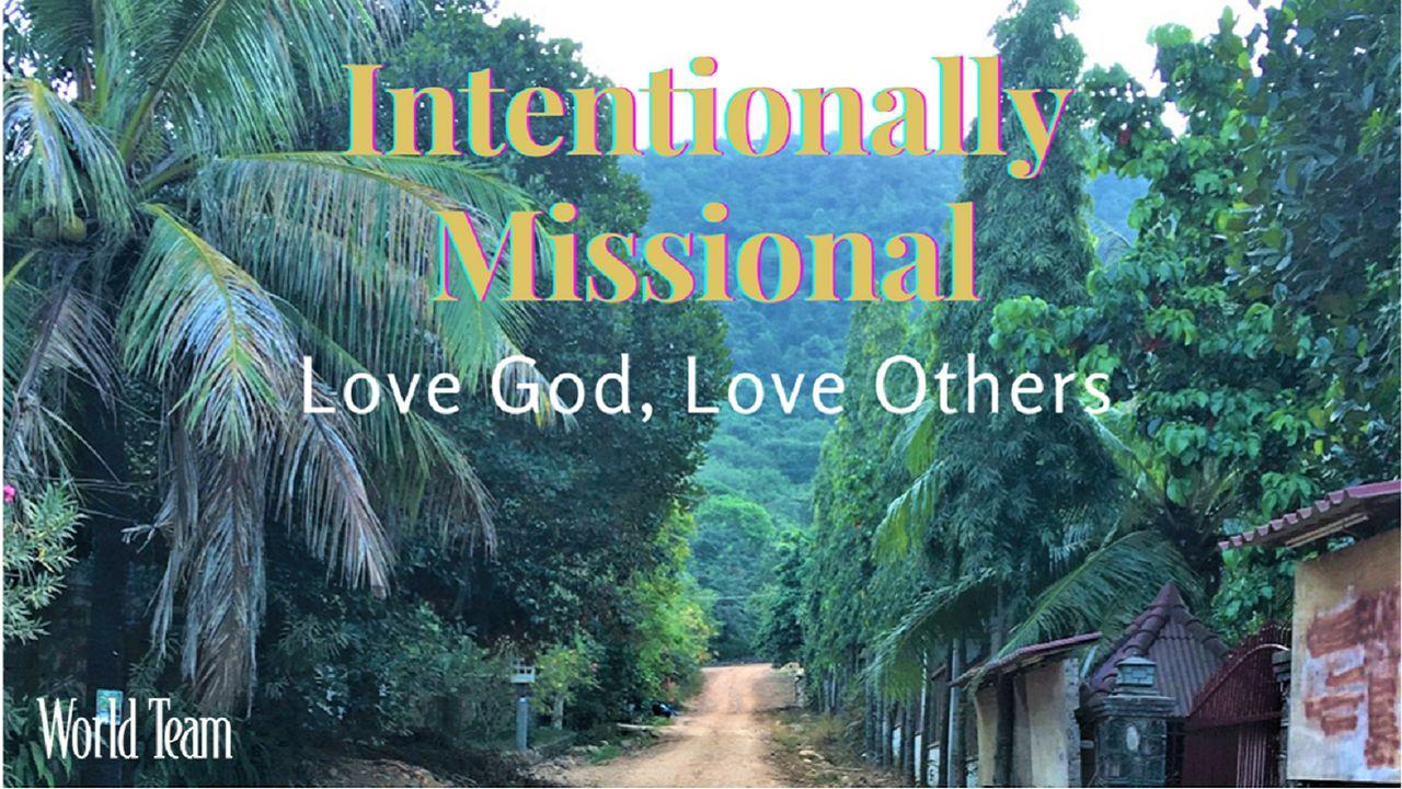 Intentionally Missional