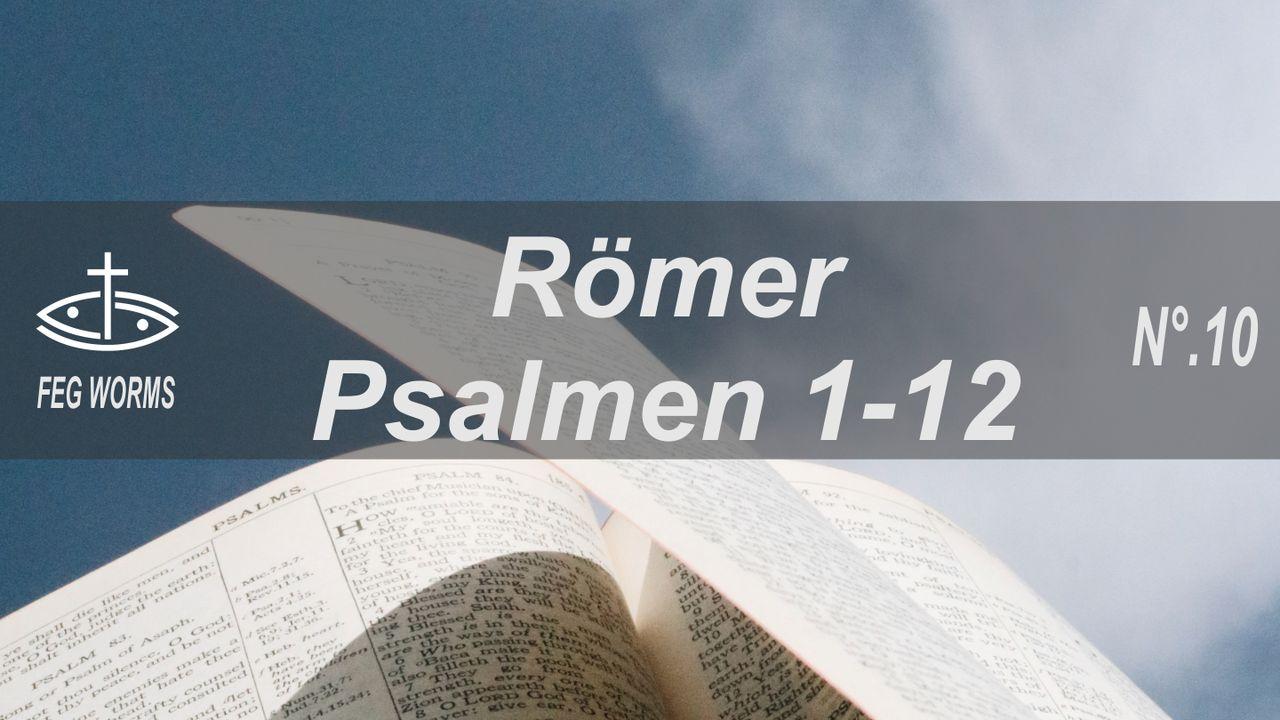 Durch die Bibel lesen - Römer  | Psalmen 1-12