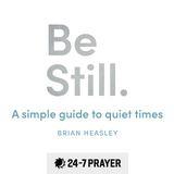Be Still: A Simple Guide To Quiet Times