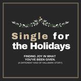 Single for the Holidays