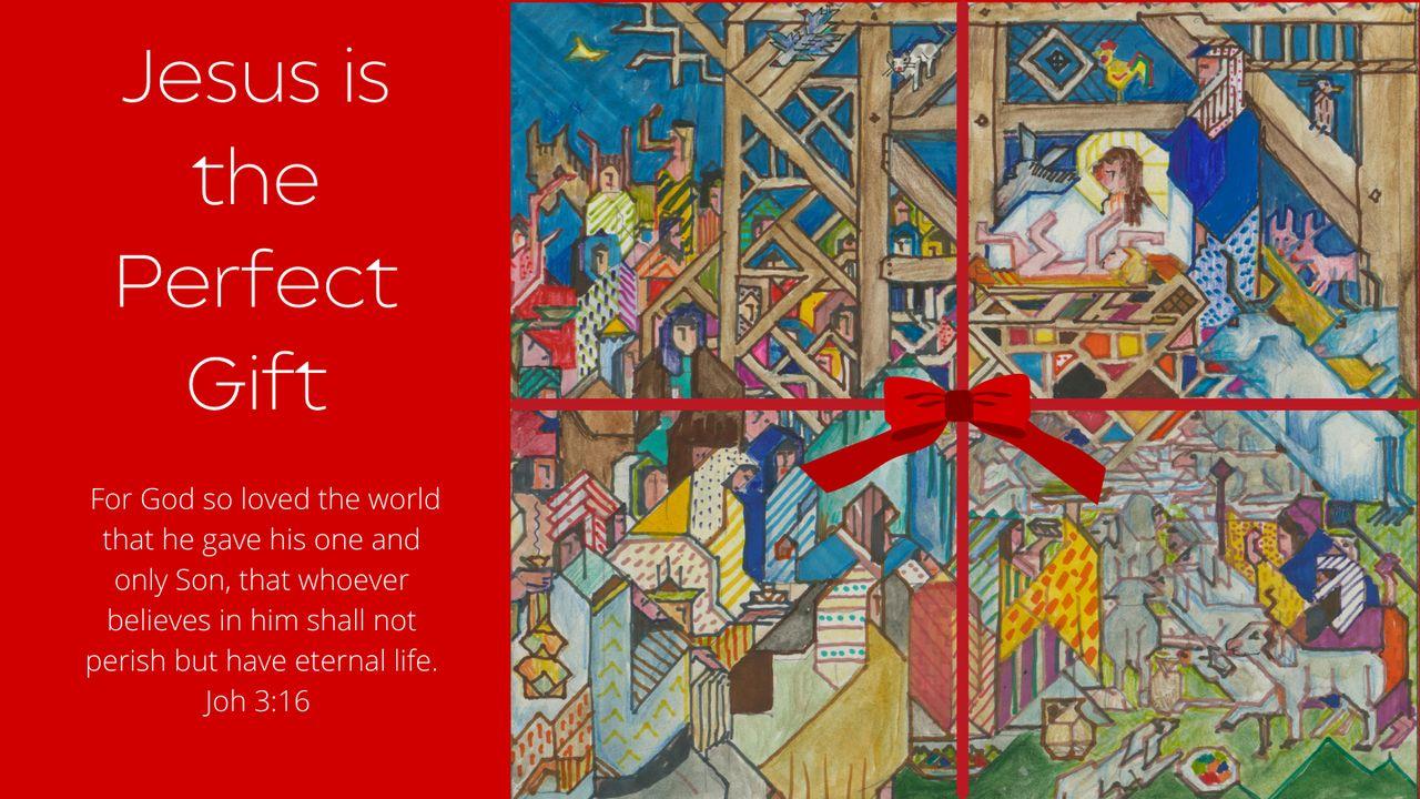 Jesus Is the Perfect Gift