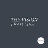 The Vision Led Life