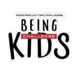 Being Challenge Kids: An 11-Day Challenge to Be Like Jesus