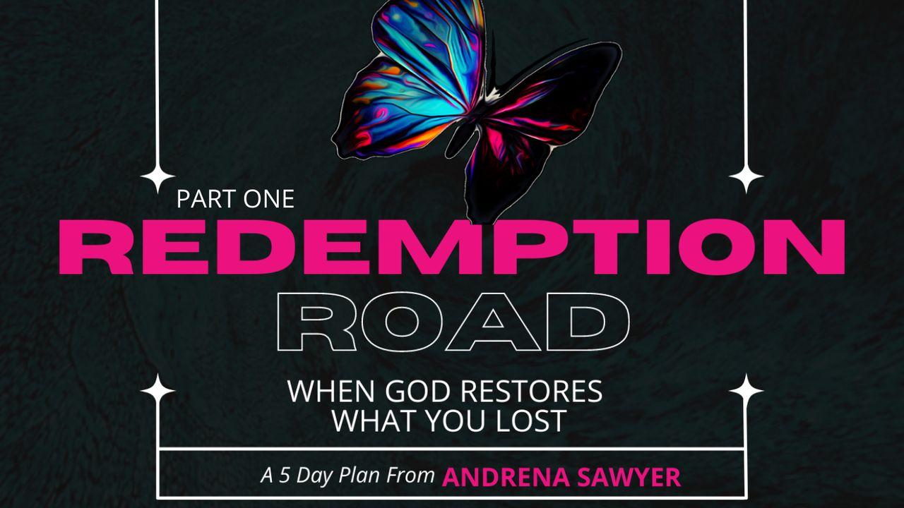 Redemption Road: When God Restores What You Lost (Part 1)
