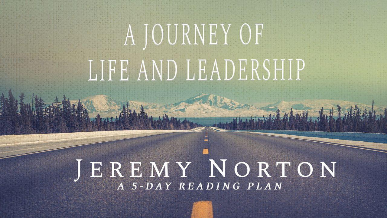 A Journey of Life and Leadership: A 5-Day Reading Plan by Jeremy Norton