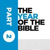Year of the Bible: Part Two of Twelve 