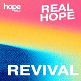Real Hope: Revival