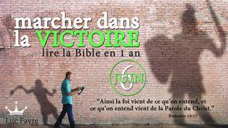 Marcher Dans La Victoire - Lire La Bible en 1 an - Juin