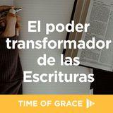 El poder transformador de las Escrituras