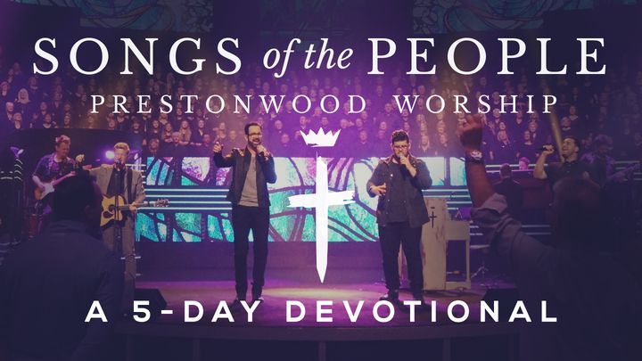 Prestonwood Worship - Songs Of The People