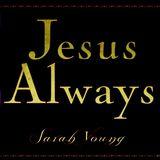 Jesus Always  