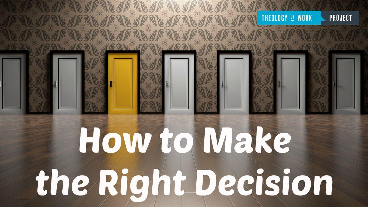 How To Make The Right Decision