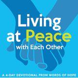 Living at Peace With Each Other