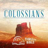 Thru the Bible—Colossians