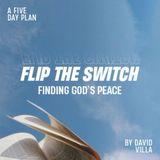 Flip the Switch: Finding God's Peace