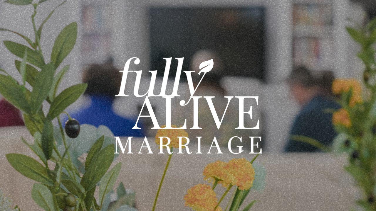 Fully Alive Marriage