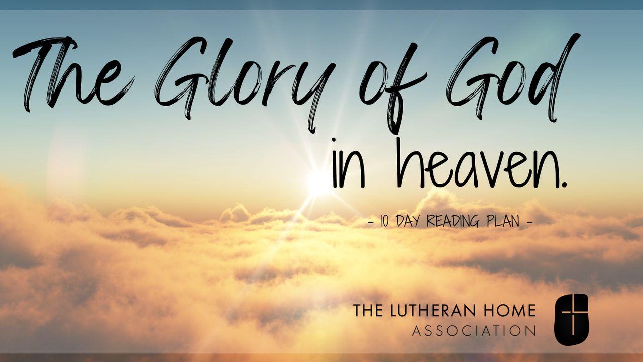 La gloria de Dios en el cielo.