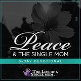 Peace & the Single Mom: By Jennifer Maggio