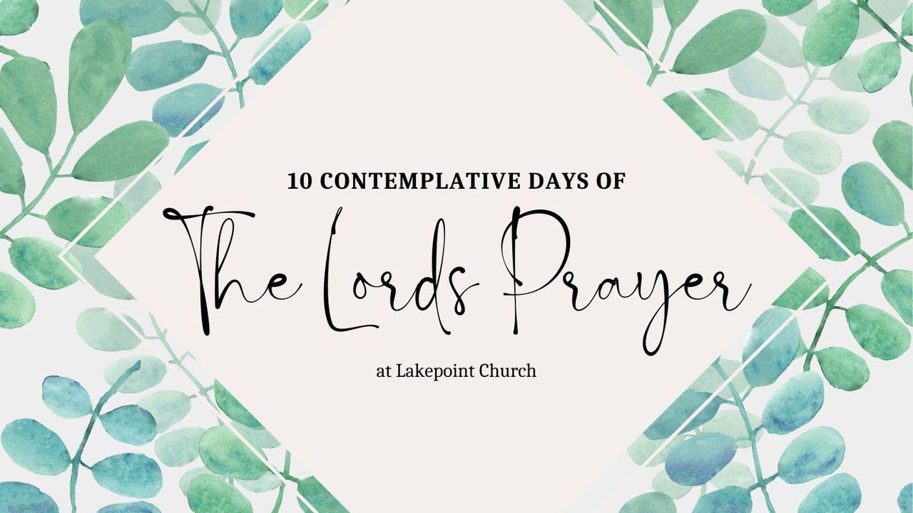 10 Dias Contemplativos na Oração do Senhor
