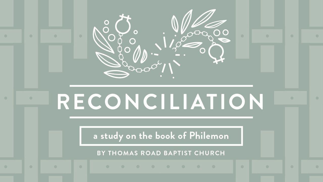 Reconciliation: A Study in Philemon