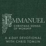 Emmanuel: A 4-Day Devotional With Chris Tomlin