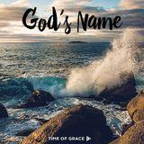 God's Name: Devotions From Time Of Grace