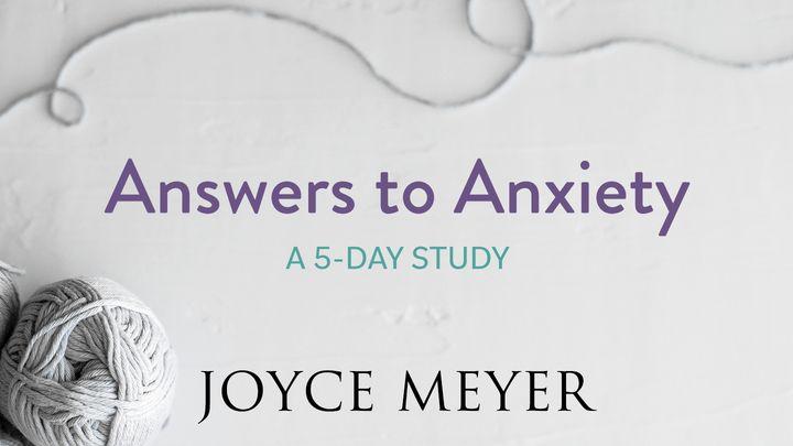 Answers to Anxiety