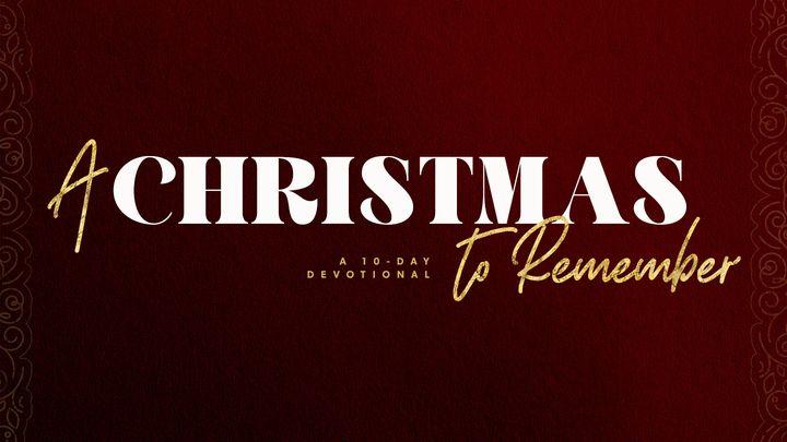 A Christmas to Remember: A 10-Day Devotional