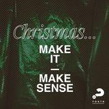 Christmas... Make It Make Sense