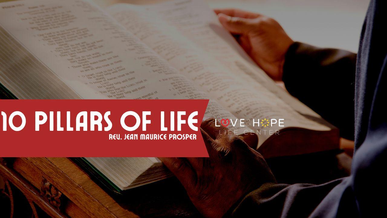 10 Pillars : Building a Life in God