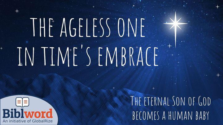 The Ageless One in Time's Embrace