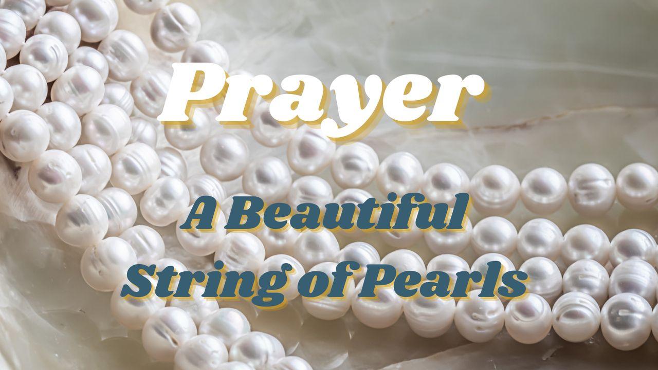 Prayer: A Beautiful String of Pearls