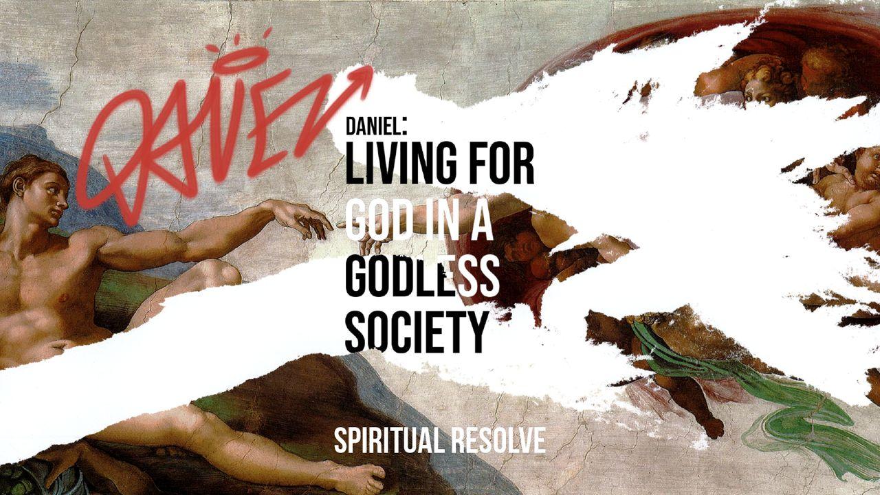 Living for God in a Godless Society Part 1