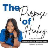 The Purpose of Healing
