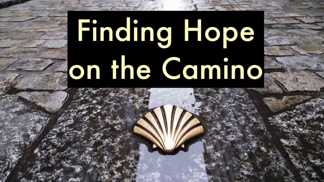 Finding Hope on the Camino