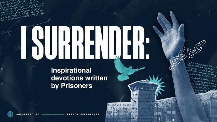 Jeg overgir meg: Inspirerende andakter skrevet av fanger